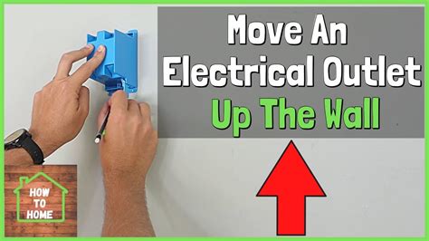 how to move outlets up wall